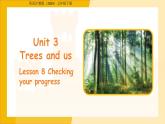 Unit 3  Trees and us Lesson 8 課件 英語(yǔ)滬教版（2024）七年級(jí)下冊(cè)