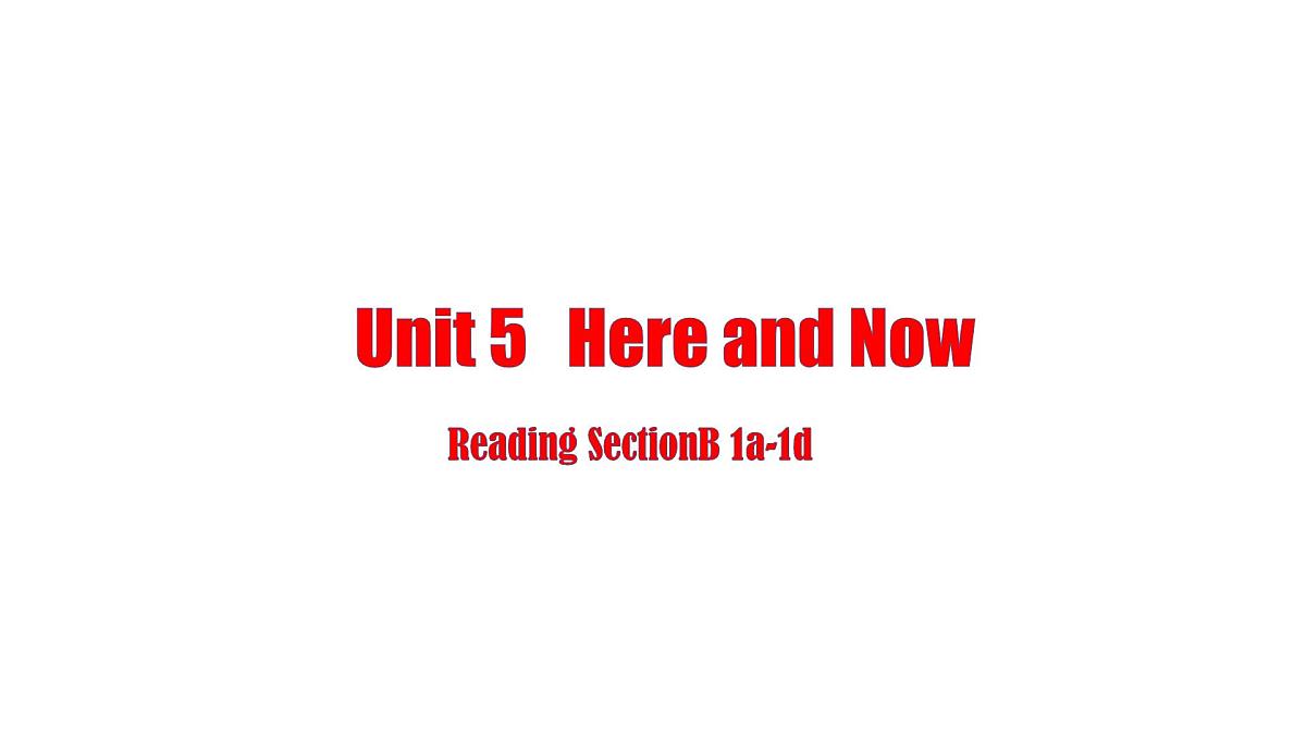 初中英语人教版（2024）七年级下册Unit 5 Here and now Section B 课件第1页
