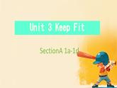 初中英語(yǔ)人教版（2024）七年級(jí)下冊(cè)Unit 3 Keep Fit Section A 課件