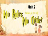 初中英語(yǔ)人教版（2024）七年級(jí)下冊(cè)Unit 2   No Rules，No Order Section A 課件