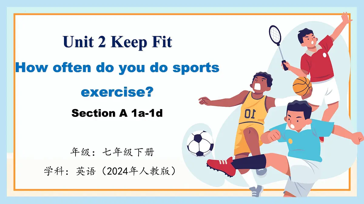 Unit 3 Section A（1a-1d）2025学年七年级英语下册（人教版2024）课件第1页