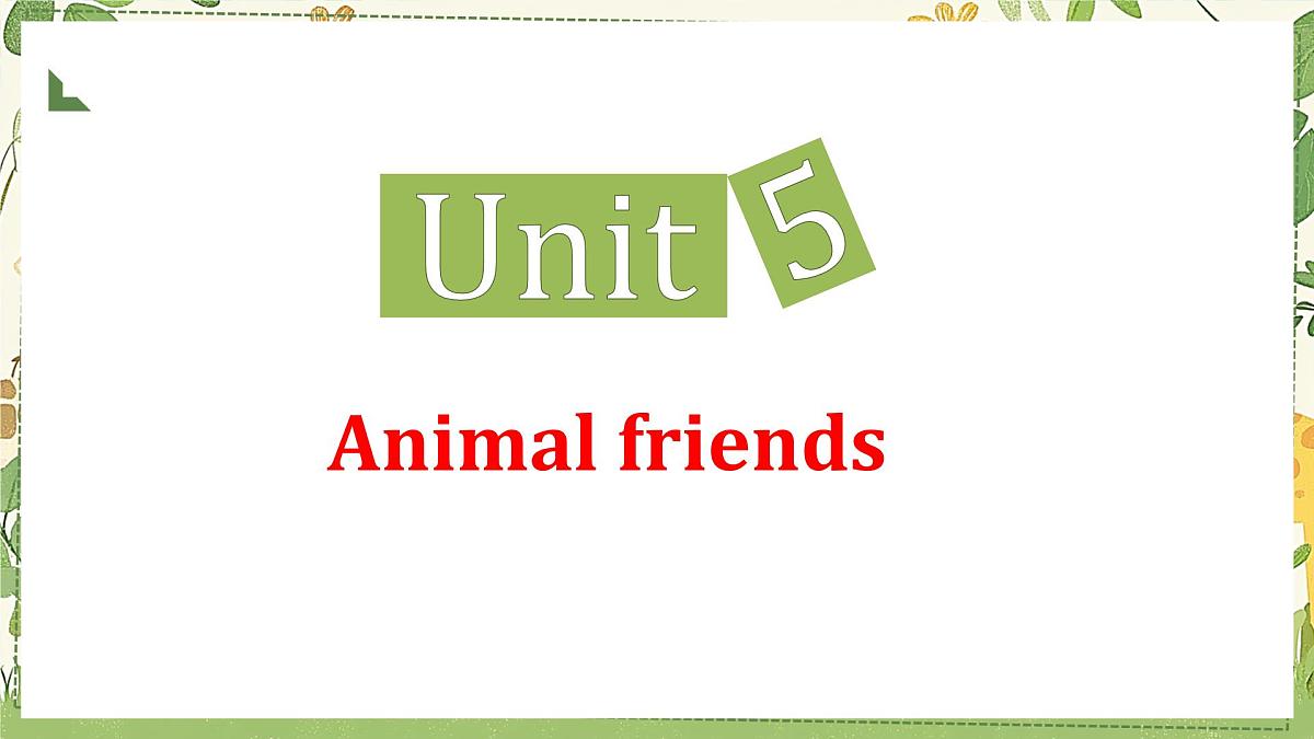 Unit 5 Animal friends 课件 2024-2025学年译林版（2024）七年级英语下册第2页