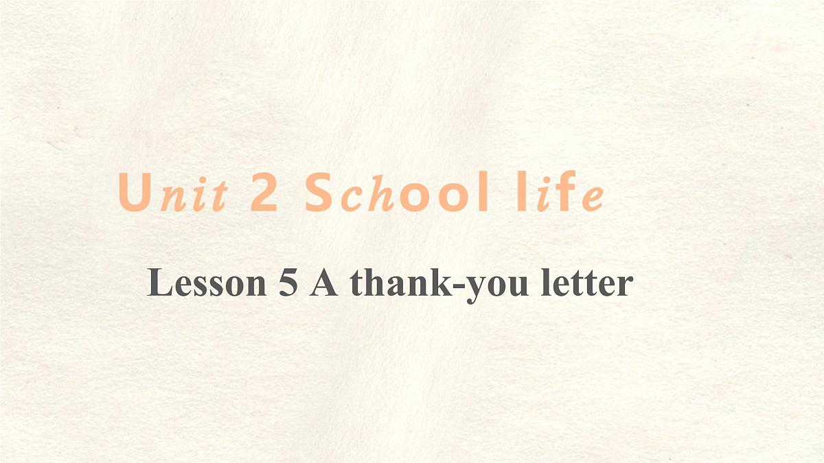 Unit 2Lesson 5 A thank-you letter 课件- 英语冀教版（2024）七年级下册第1页
