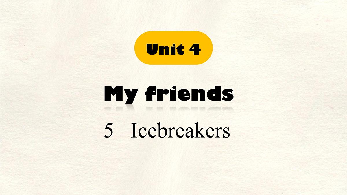 Unit 4 Lesson5 Icebreakers课件 英语冀教版（2024）七年级下册第1页
