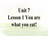 Unit 7 Ways to be healthy Lesson 1 You are what you eat! 課件 英語冀教版（2024）七年級下冊