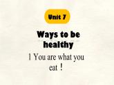 Unit 7 Lesson 1 You are what you eat！課件 英語冀教版（2024）七年級下冊