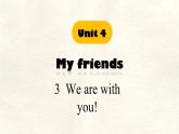 Unit 4 Lesson 3 We are with you 課件 英語冀教版（2024）七年級下冊