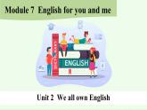 《Module 7 Unit 2 We all own English》課件 外研版英語九年級下冊