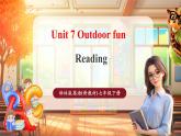 【核心素養(yǎng)優(yōu)質(zhì)課】譯林版英語七下Unit7 Outdoor fun 第2課時Reading課件+同步教學(xué)設(shè)計+音頻