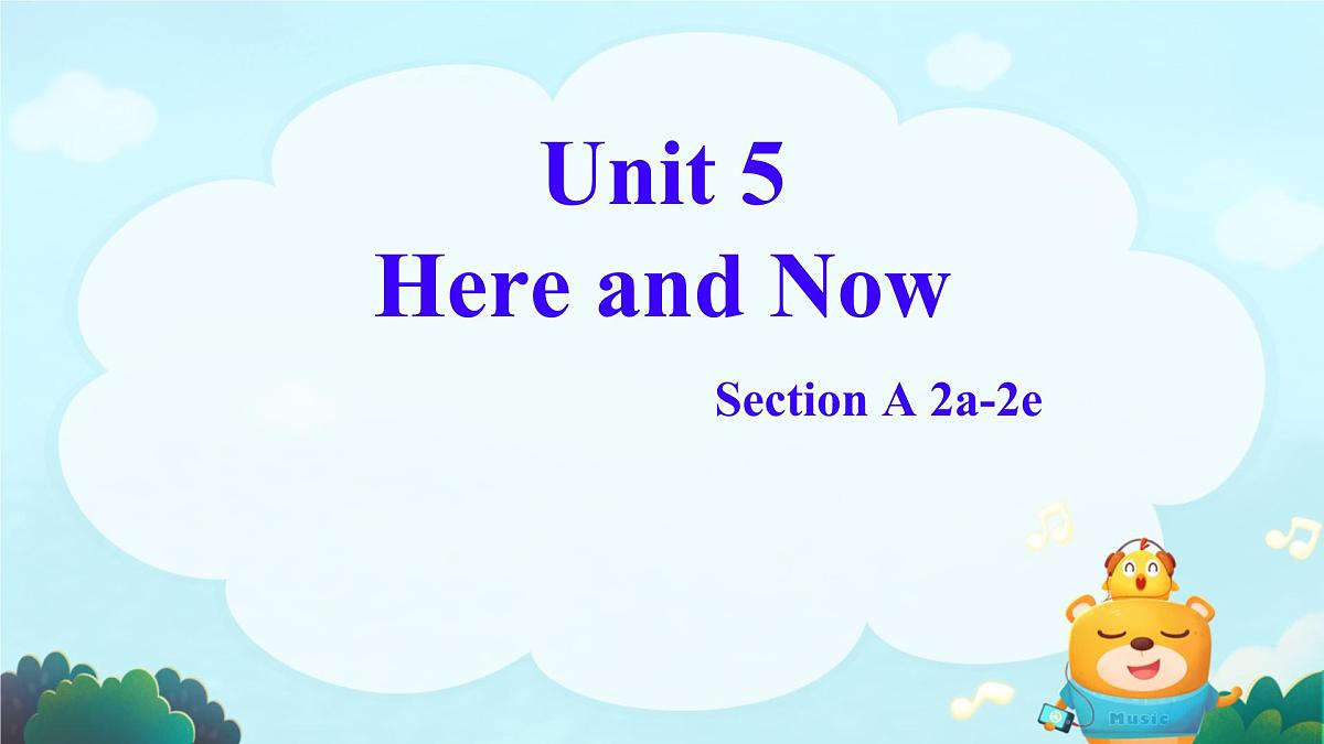 初中英语人教版（2024）七年级下册Unit 5 Here and now Section A 课件第1页