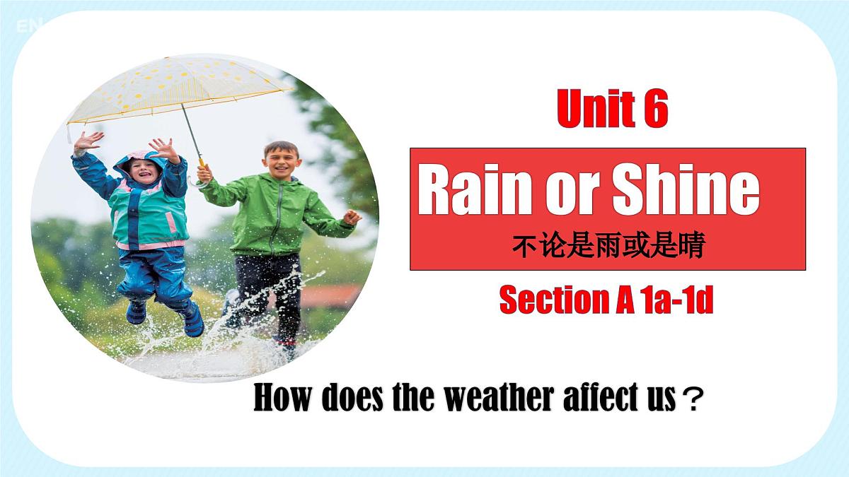 初中英语人教版（2024）七年级下册Unit 6 Rain or Shine Section A 课件第1页