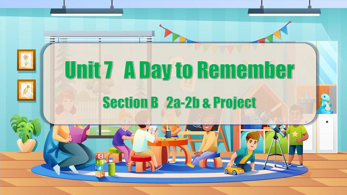 Unit 7 Section B（2a-2b & Project）（同步课件）-2024-2025学年七年级英语下册（人教版2024）第1页