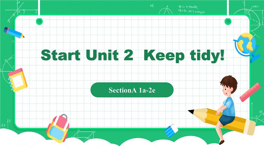 人教2024初中英语七年级上册Starter Unit2Keep tidy!SectionA1a-2e课件第1页