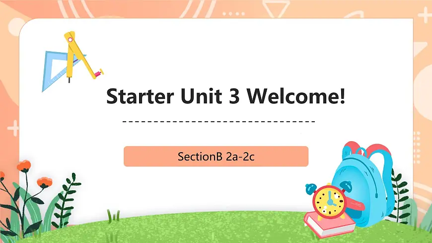 人教2024初中英语七年级上册Starter Unit3Welcome! Project SectionB2a-2c课件.pptx第1页
