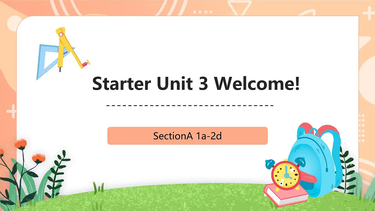 人教2024初中英语七年级上册Starter Unit3Welcome!SectionA1a-2d课件.pptx第1页