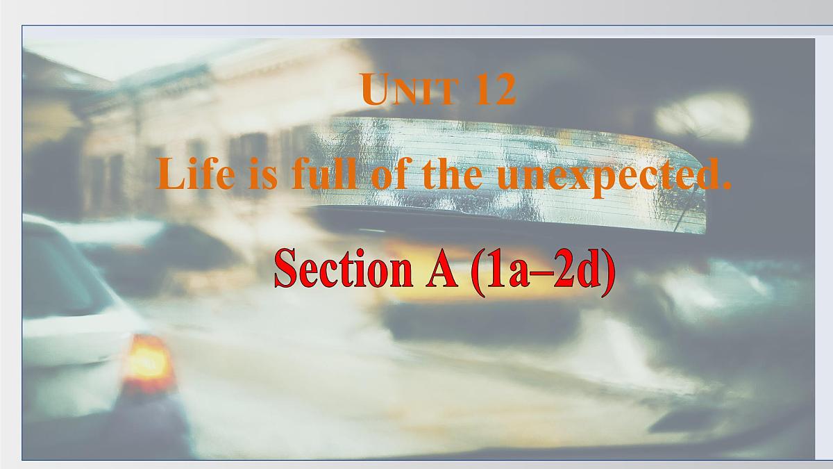 2025年春人教版英语九年级下册上课课件 Unit12 课时1. Section A(1a-2d)第1页