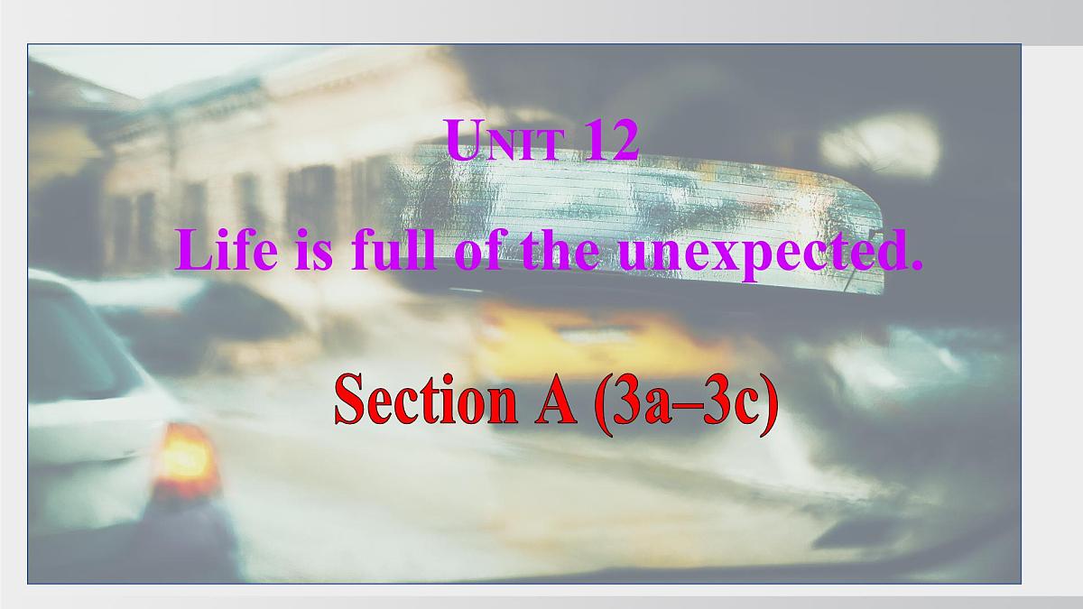 2025年春人教版英语九年级下册上课课件 Unit12 课时2 Section A(3a-3c)第1页