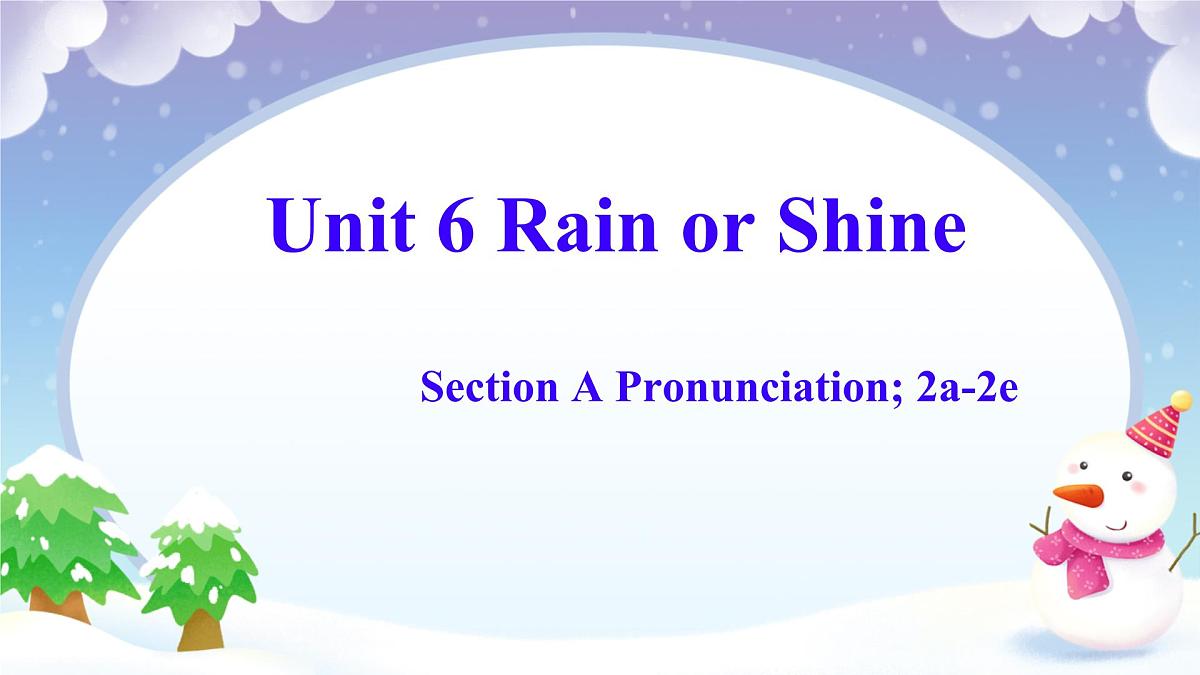 初中 英语 人教版（2024） 七年级下册Unit 6 Rain or Shine Section A 课件第1页