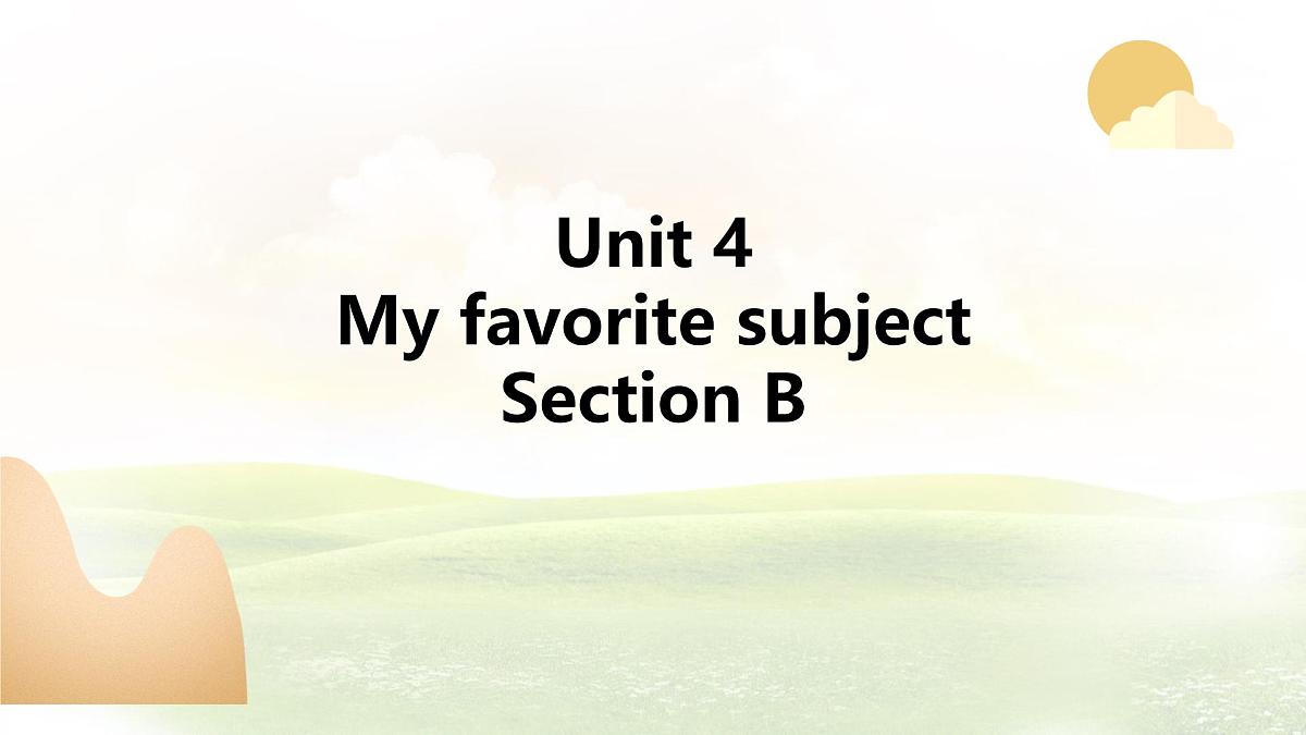 Unit 4 My Favourite Subject Section B (1a~1d) 课件-人教版英语七年级上册第1页