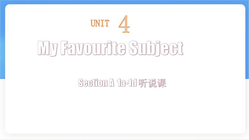 Unit 4 Section A (1a~1d) 课件-人教版英语七年级上册第1页