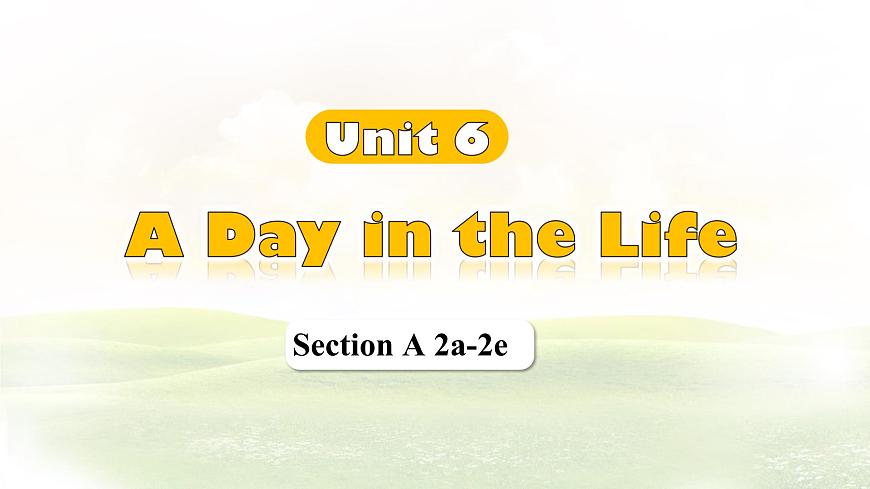Unit 6  Section A (2a~2e) 课件-人教版英语七年级上册第1页