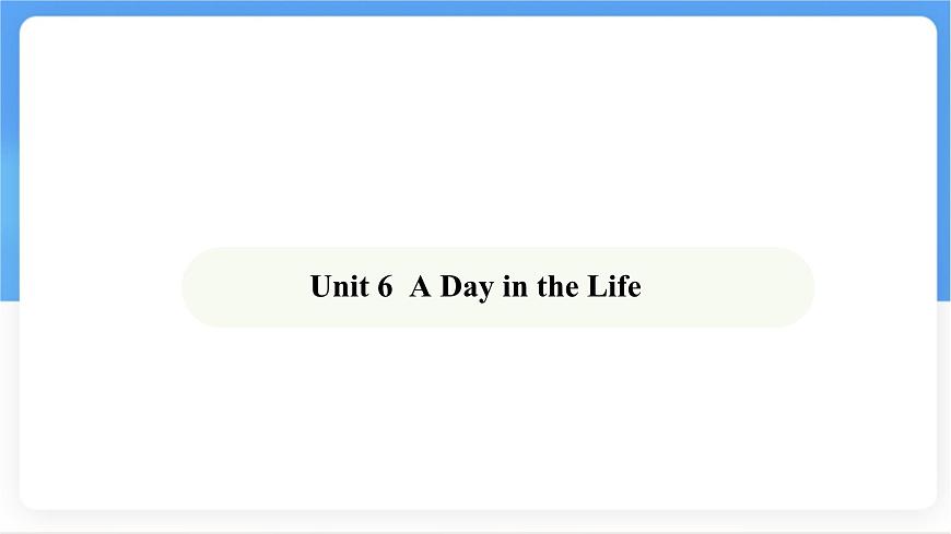 Unit 6 A Day in the Life Section A  (1a~1d) 课件-人教版英语七年级上册第1页