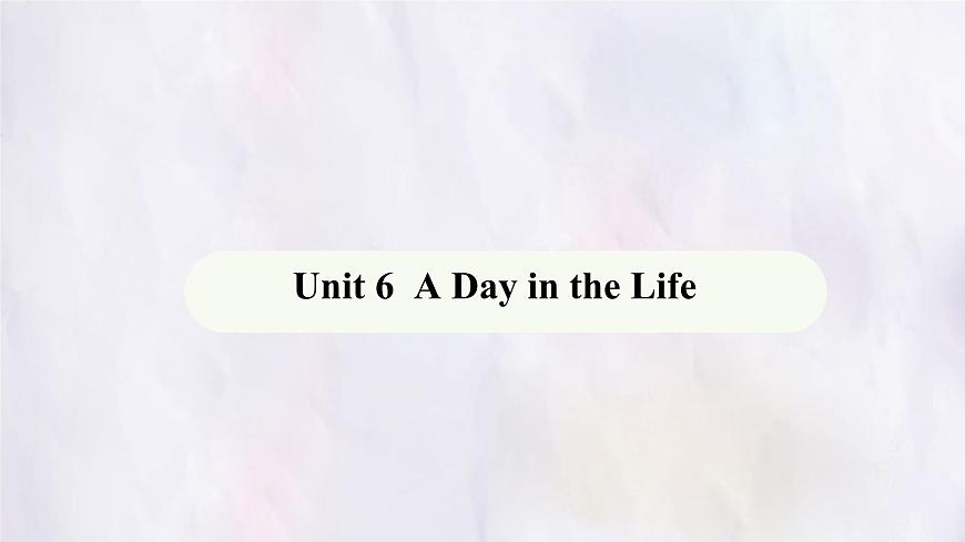 Unit 6 A Day in the Life Section A Grammar Focus 课件-人教版英语七年级上册第1页