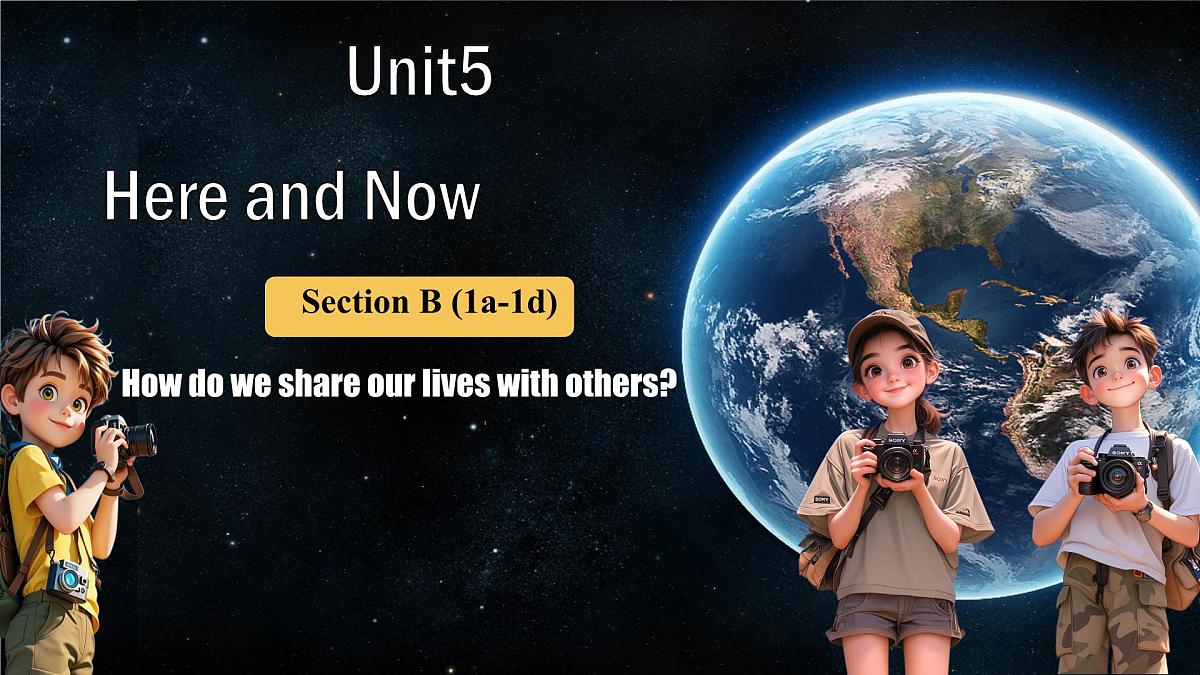 Unit 5 Here and now Section B 1a-1d 课件 2024-2025学年人教版七年级英语下册第1页