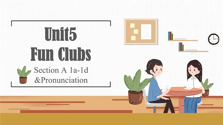 Unit5 A 1a-1d&Pronunciation第1页