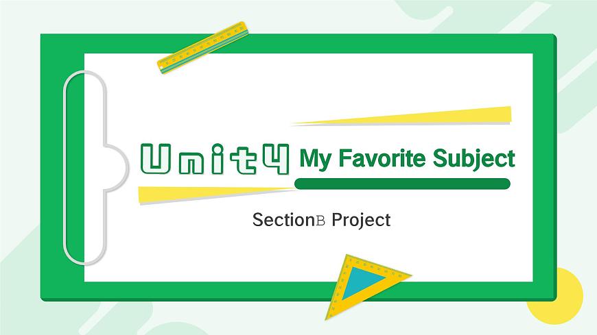 人教2024初中英语七年级上册Unit4My Favorite SubjectSectionBProject第1页