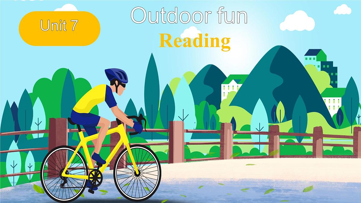 Unit 7 Outdoor fun Reading 课件 2024-2025学年译林版英语七年级下册第1页