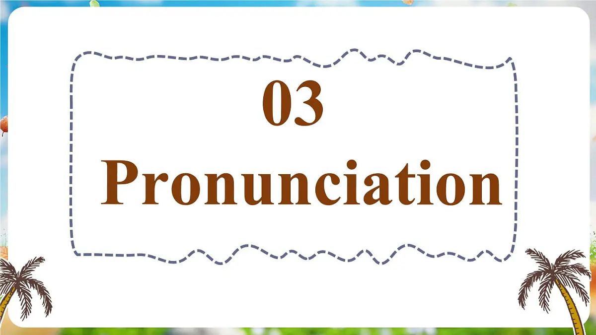 Unit 1 Happy Holiday (第2课时) Section A Pronunciation 1- 2f第6页