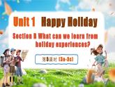 人教版（2024）英語八年級上冊 Unit 1 Happy Holiday (第5課時) Section B 3a-3c（課件+素材）