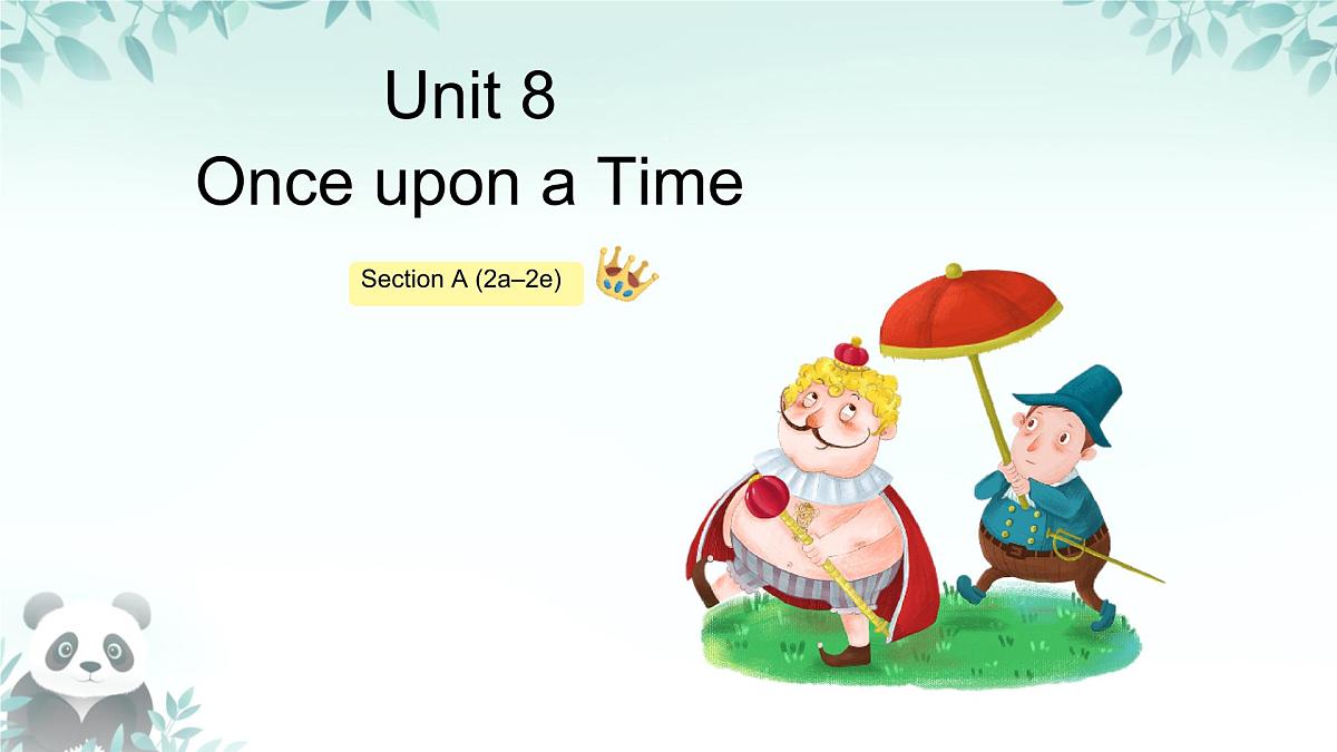 Unit 8 Once upon a Time Section A 2a-2e 课件 2024-2025学年英语人教版7年级下册第1页
