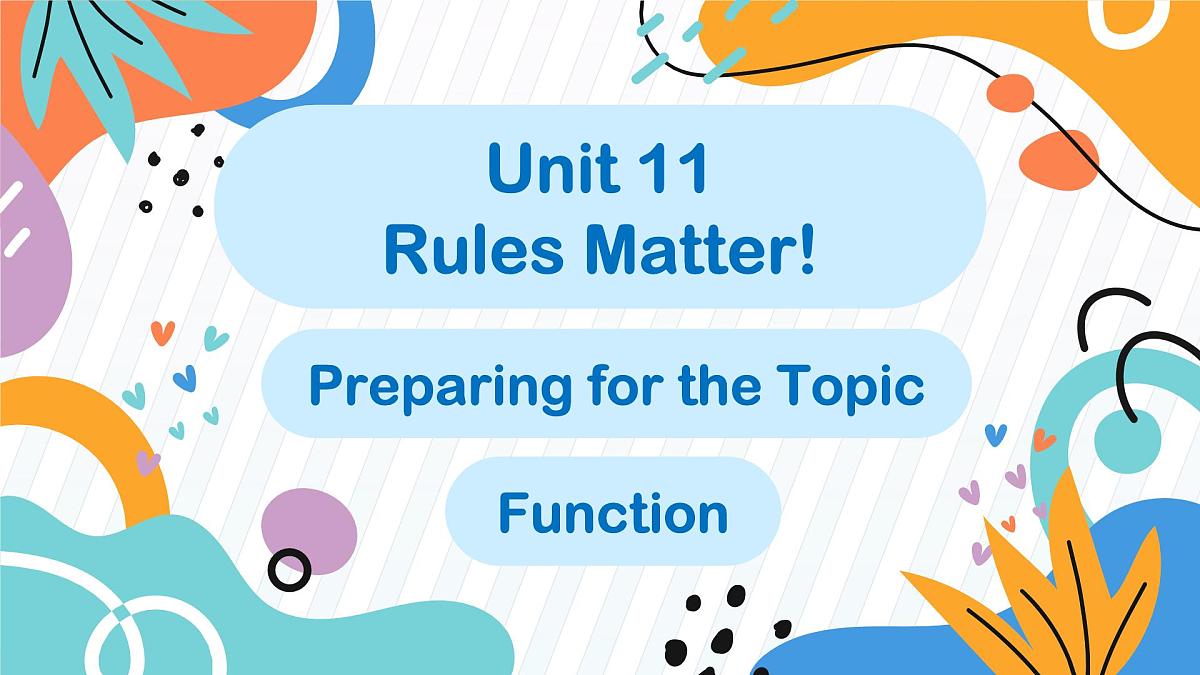 初中英语仁爱版（2024）七年级下册 Unit 11 Rules Matter! Preparing for the Topic Function（教学课件）第1页