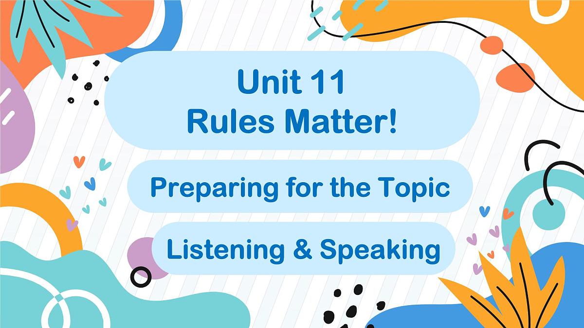 初中英语仁爱版（2024）七年级下册 Unit 11 Rules Matter! Preparing for the Topic Listening & Speaking（教学课件）第1页