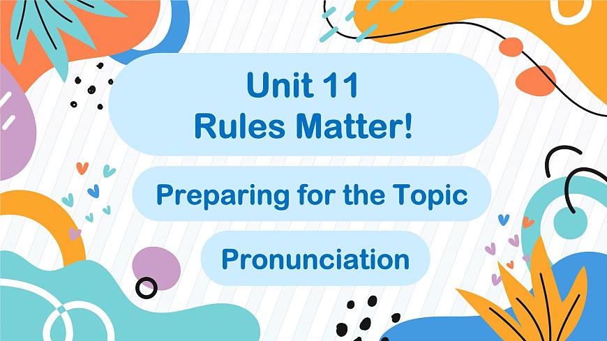 初中英语仁爱版（2024）七年级下册 Unit 11 Rules Matter! Preparing for the Topic Pronunciation（教学课件）第1页