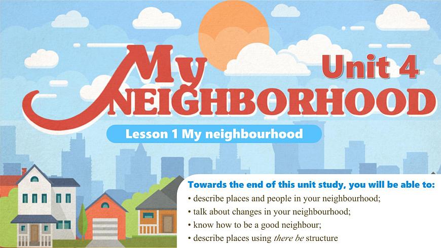 Unit 5 Our neighbourhood Lesson 1 My neighbourhood—初中英语冀教版（2024）七年级下册（课件）第1页