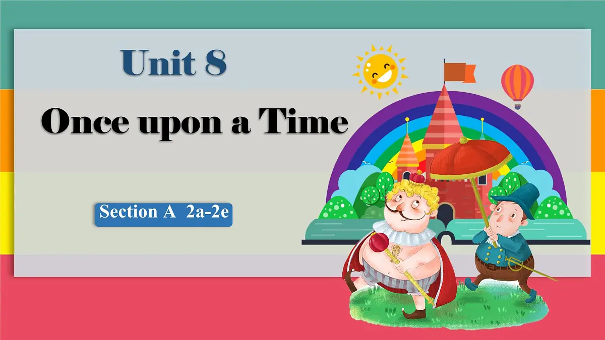 初中英语人教版（2024）七年级下册Unit 8 Once upon a Time Section A 课件第1页