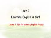 冀教版英語（2024） 七年級上冊 Unit 2 Learning English is fun！Lesson 5 Tips for learning English Project課件