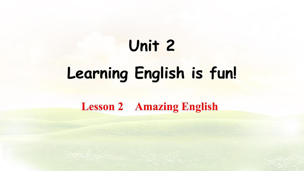 冀教版英语（2024） 七年级上册 Unit 2 Learning English is fun！Lesson 2 Amazing English课件第1页