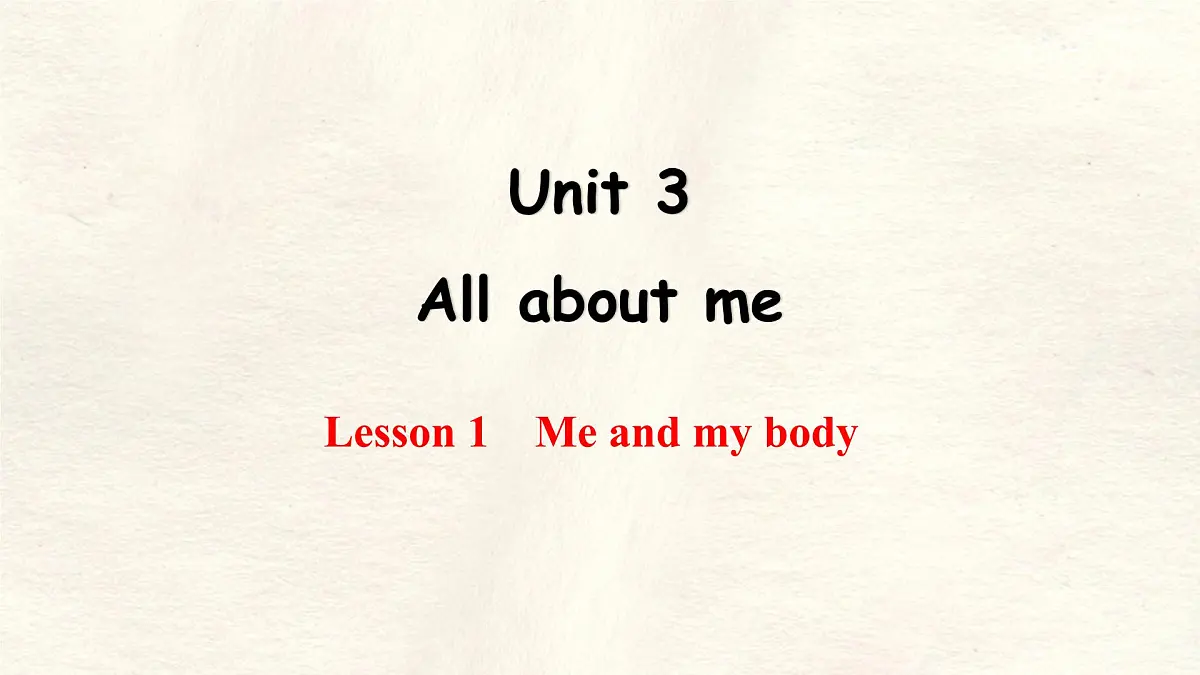 冀教版英语（2024） 七年级上册 Unit 3 All about me Lesson 1 Me and my body (2)课件第1页