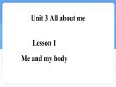 冀教版英語（2024） 七年級上冊 Unit 3 Lesson 1 Me and my body課件