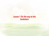冀教版英語（2024） 七年級(jí)上冊(cè) Unit 6 Lesson 1 On the way to the bookstore知識(shí)梳理課件