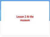 冀教版英語（2024） 七年級(jí)上冊(cè) Unit 6 Lesson 2 At the museum知識(shí)梳理課件