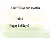 冀教版英語（2024） 七年級(jí)上冊(cè) Unit 7 Days and months Lesson 4 Happy holidays!課件