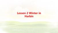 冀教版（2024）七年级上册（2024）Lesson 2 Winter in Harbin示范课课件ppt