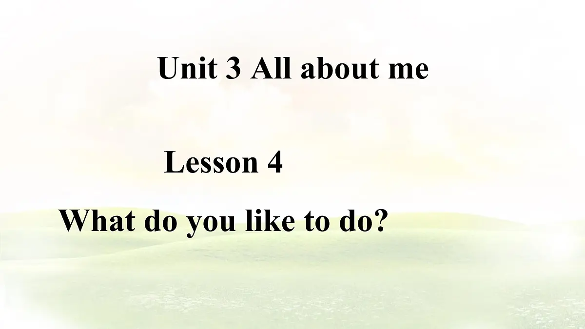 冀教版英语（2024） 七年级上册 Unit 3 Lesson 4 What do you like to do课件第1页