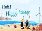 新人教版初中英語八年級上冊教Unit1 Happy Holiday單元復習課件