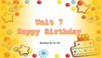 初中英语人教版(2024)七年级上册(2024)Unit 7 Happy Birthdays Section B精品ppt课件